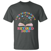 Women Retirement Life T Shirt Retired 2026 A New Chapter Begins Floral Book