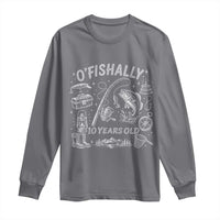 O'Fishally 10 Years Old Long Sleeve Shirt Funny Fisherman Birthday Graphic