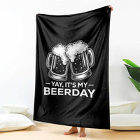 Yay Its My Beerday Throw Blanket Funny Birthday Party Gift For Beer Lovers