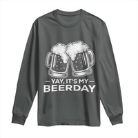 Yay Its My Beerday Long Sleeve Shirt Funny Birthday Party Gift For Beer Lovers