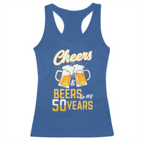 50th Birthday Party Gift Racerback Tank Top Cheers Beers To My 50 Years