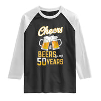 50th Birthday Party Gift Raglan Shirt Cheers Beers To My 50 Years