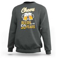 50th Birthday Party Gift Sweatshirt Cheers Beers To My 50 Years