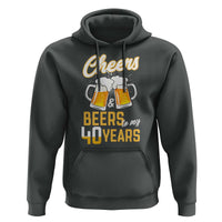 40th Birthday Party Gift Hoodie Cheers Beers To My 40 Years
