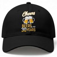 30th Birthday Party Gift Baseball Cap Cheers Beers To My 30 Years