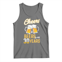 30th Birthday Party Gift Tank Top Cheers Beers To My 30 Years