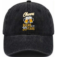 30th Birthday Party Gift Washed Cotton Baseball Cap Cheers Beers To My 30 Years