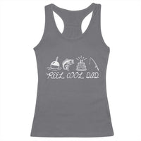 Reel Cool Dad Racerback Tank Top Funny Fishing Dad Birthday Gift