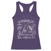 O'Fishally 50 Years Old Racerback Tank Top Funny Fisherman Birthday Graphic