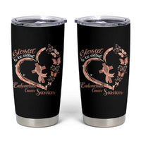 Endometrial Cancer Warrior Gift Tumbler Cup Blessed To Be Called A Survivor