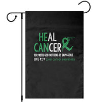 Heal Cancer Nothing Is Impossible With God Garden Flag Liver Cancer Support Gift