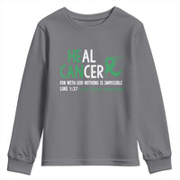 Heal Cancer Nothing Is Impossible With God Youth Sweatshirt Liver Cancer Support Gift
