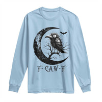 Funny Raven Bird Long Sleeve Shirt F Caw F Joke Moon Sarcastic Humor Art - Wonder Print Shop