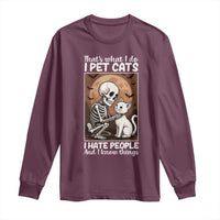 Funny Skeleton Cat Long Sleeve Shirt Thats What I Do I Pet Cats I Hate People And I Know Things - Wonder Print Shop