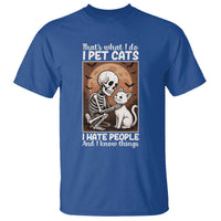 Funny Skeleton Cat T Shirt Thats What I Do I Pet Cats I Hate People And I Know Things - Wonder Print Shop