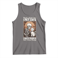 Funny Skeleton Cat Tank Top Thats What I Do I Pet Cats I Hate People And I Know Things - Wonder Print Shop