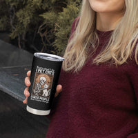 Funny Skeleton Cat Tumbler Cup Thats What I Do I Pet Cats I Hate People And I Know Things