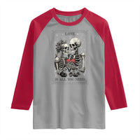 Love Is All You Need Raglan Shirt Skeleton Lovers Funny Halloween Tarot - Wonder Print Shop