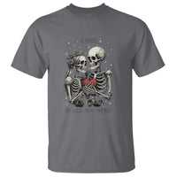 Love Is All You Need T Shirt Skeleton Lovers Funny Halloween Tarot - Wonder Print Shop