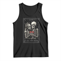 Love Is All You Need Tank Top Skeleton Lovers Funny Halloween Tarot - Wonder Print Shop