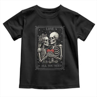 Love Is All You Need Toddler T Shirt Skeleton Lovers Funny Halloween Tarot - Wonder Print Shop