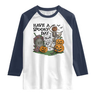 Funny Halloween Skeleton Raglan Shirt Have A Spooky Day - Wonder Print Shop
