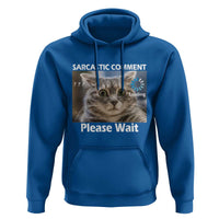 Sarcastic Comment Loading Please Wait Hoodie Funny Cat Meme Gift - Wonder Print Shop