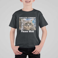 Sarcastic Comment Loading Please Wait T Shirt For Kid Funny Cat Meme Gift - Wonder Print Shop