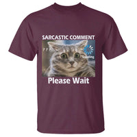 Sarcastic Comment Loading Please Wait T Shirt Funny Cat Meme Gift - Wonder Print Shop