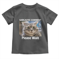 Sarcastic Comment Loading Please Wait Toddler T Shirt Funny Cat Meme Gift - Wonder Print Shop