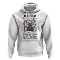 Funny Cat Hoodie I Have Selective Hearing - Wonder Print Shop