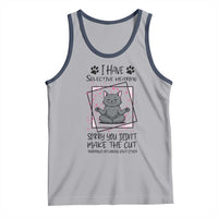 Funny Cat Tank Top I Have Selective Hearing - Wonder Print Shop