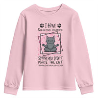 Funny Cat Youth Sweatshirt I Have Selective Hearing - Wonder Print Shop