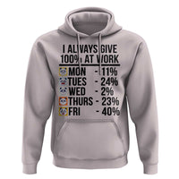 I Always Give 100% At Work Hoodie Funny Panda Office Mood - Wonder Print Shop