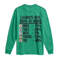 I Always Give 100% At Work Long Sleeve Shirt Funny Panda Office Mood - Wonder Print Shop