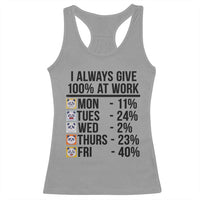 I Always Give 100% At Work Racerback Tank Top Funny Panda Office Mood - Wonder Print Shop