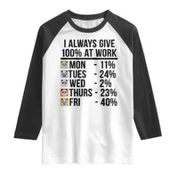 I Always Give 100% At Work Raglan Shirt Funny Panda Office Mood - Wonder Print Shop