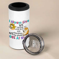 Sarcastic Cat Lover 4 in 1 Can Cooler Tumbler I Always Give 100% At Work Office Humor