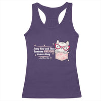 Funny Sarcastic Racerback Tank Top Every Now And Then Someone Awsome - Wonder Print Shop