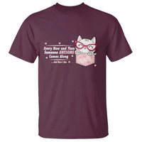 Funny Sarcastic T Shirt Every Now And Then Someone Awsome - Wonder Print Shop