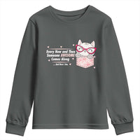 Funny Sarcastic Youth Sweatshirt Every Now And Then Someone Awsome - Wonder Print Shop