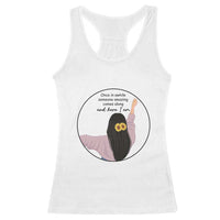 Funny Self Love Quote Racerback Tank Top Once In A While Someone Amazing Here I Am Gift - Wonder Print Shop