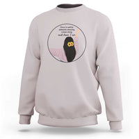 Funny Self Love Quote Sweatshirt Once In A While Someone Amazing Here I Am Gift - Wonder Print Shop