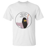 Funny Self Love Quote T Shirt Once In A While Someone Amazing Here I Am Gift - Wonder Print Shop