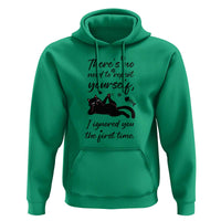 Sarcasm Humor Cat Attitude Hoodie Ignored You The First Time - Wonder Print Shop