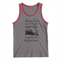 Sarcasm Humor Cat Attitude Tank Top Ignored You The First Time - Wonder Print Shop