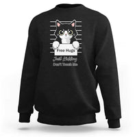 Funny Black Cat Quote Sweatshirt Free Hugs Just Kidding Do Not Touch Me - Wonder Print Shop