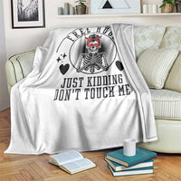 Funny Skeleton Sarcastic Gift Throw Blanket Free Hugs Do Not Touch Me - Wonder Print Shop