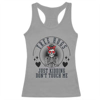 Funny Skeleton Sarcastic Gift Racerback Tank Top Free Hugs Do Not Touch Me - Wonder Print Shop