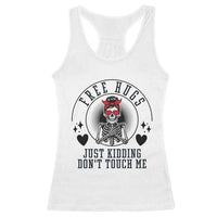 Funny Skeleton Sarcastic Gift Racerback Tank Top Free Hugs Do Not Touch Me - Wonder Print Shop